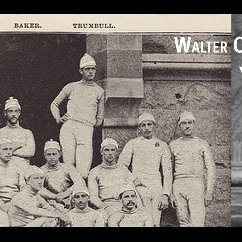 Yale Team and Walter Camp 